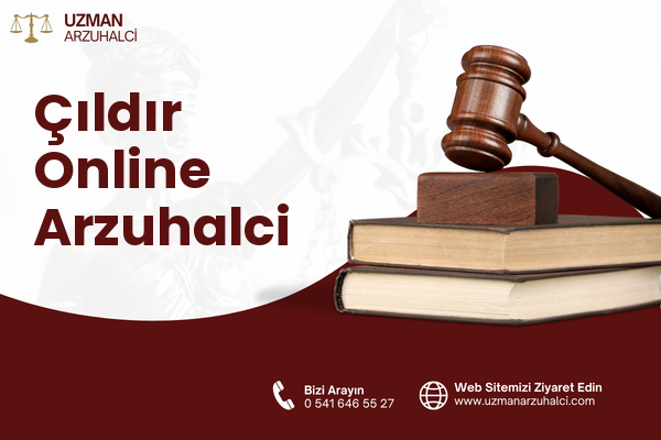 Çıldır Online Arzuhalci