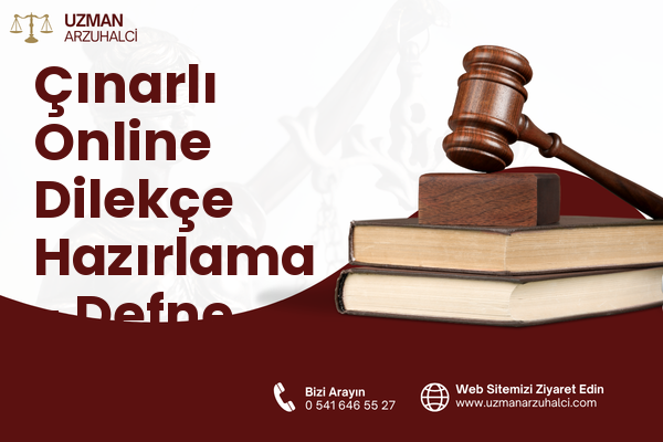 Çınarlı Online Dilekçe Hazırlama - Defne