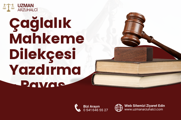 Çağlalık Mahkeme Dilekçesi Yazdırma - Payas
