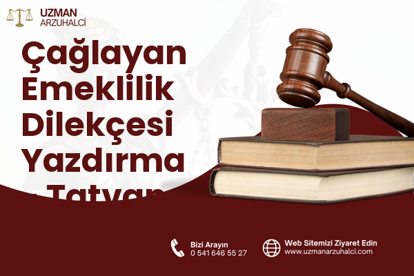 Çağlayan Emeklilik Dilekçesi Yazdırma - Tatvan