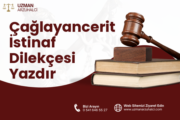 Çağlayancerit İstinaf Dilekçesi Yazdır