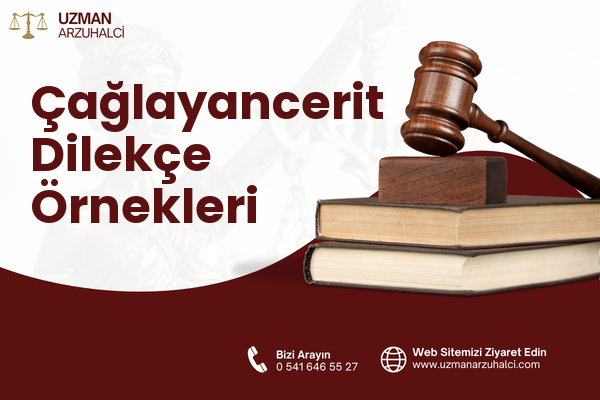 Çağlayancerit Dilekçe Örnekleri