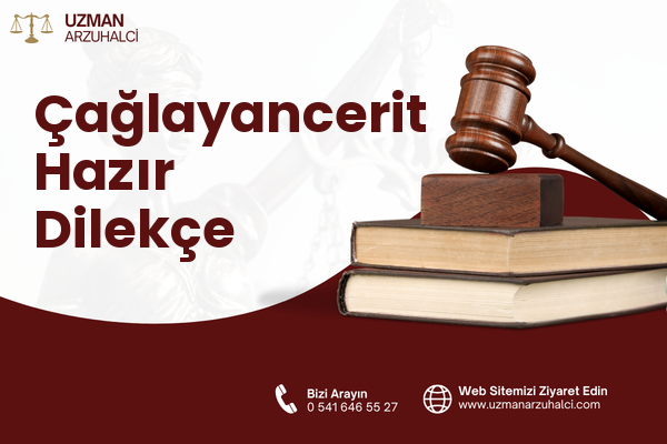 Çağlayancerit Hazır Dilekçe