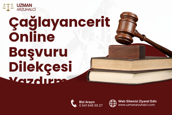 Çağlayancerit Online Başvuru Dilekçesi Yazdırma