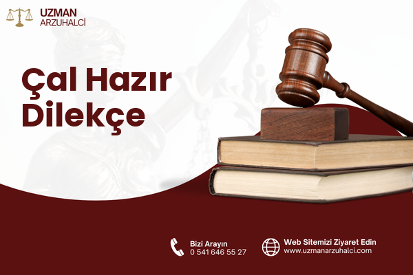 Çal Hazır Dilekçe