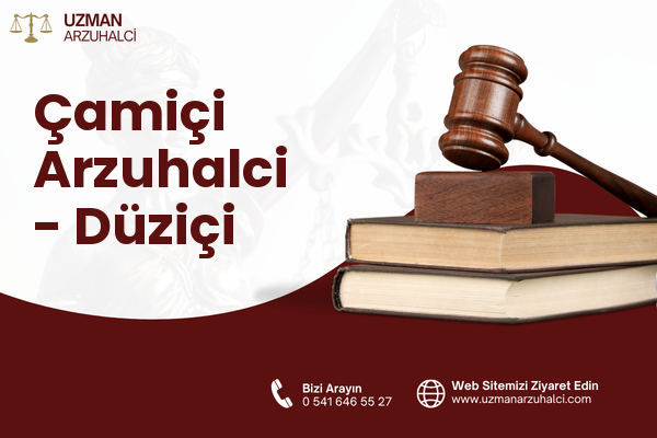 Çamiçi Arzuhalci - Düziçi