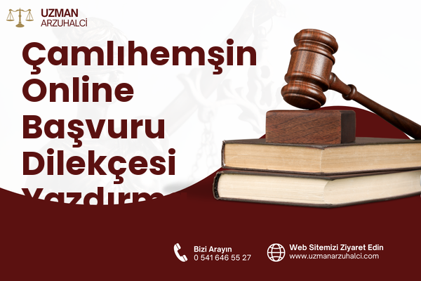 Çamlıhemşin Online Başvuru Dilekçesi Yazdırma