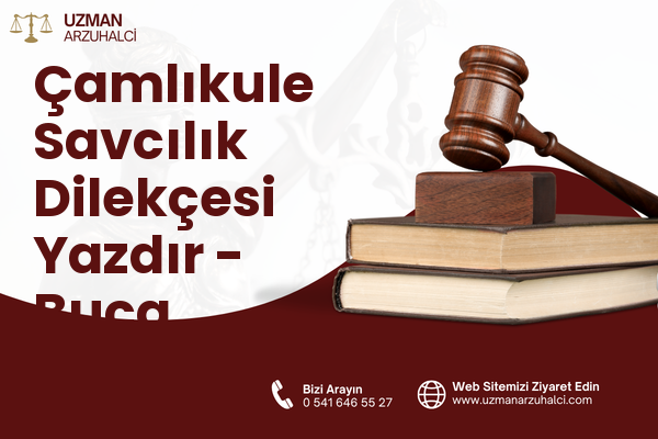 Çamlıkule Savcılık Dilekçesi Yazdır - Buca