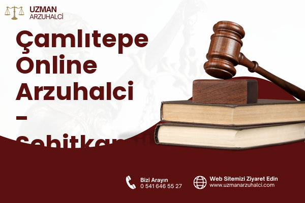 Çamlıtepe Online Arzuhalci - Şehitkamil