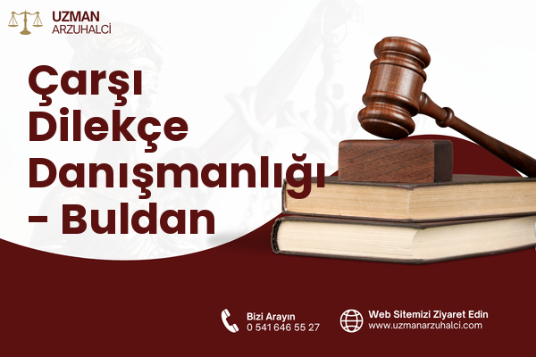 Çarşı Dilekçe Danışmanlığı - Buldan