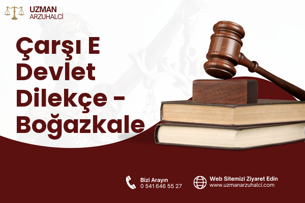 Çarşı E Devlet Dilekçe - Boğazkale