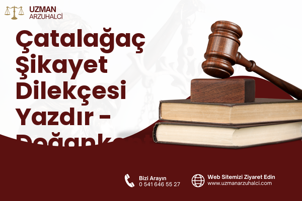 Çatalağaç Şikayet Dilekçesi Yazdır - Doğankent