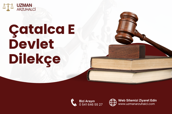 Çatalca E Devlet Dilekçe