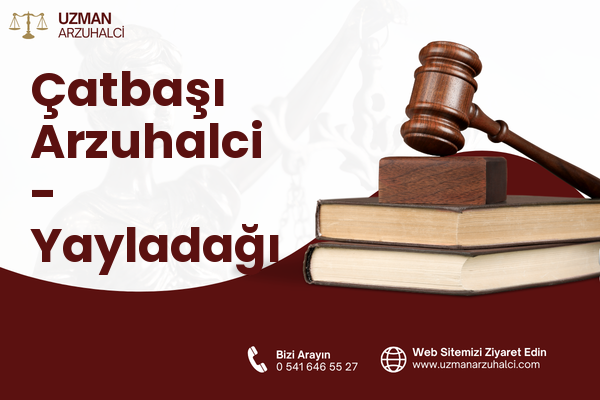 Çatbaşı Arzuhalci - Yayladağı