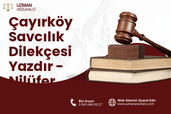 Çayırköy Savcılık Dilekçesi Yazdır - Nilüfer