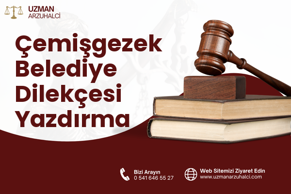 Çemişgezek Belediye Dilekçesi Yazdırma