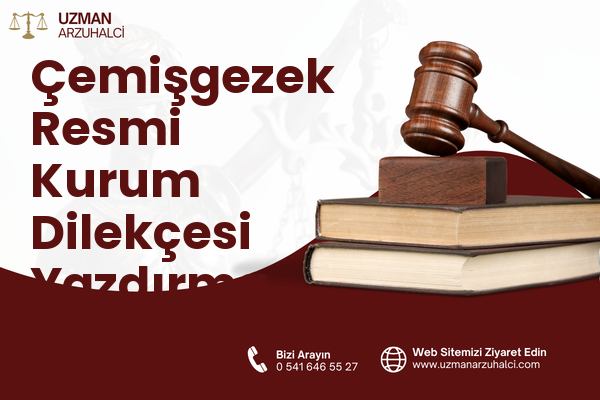 Çemişgezek Resmi Kurum Dilekçesi Yazdırma
