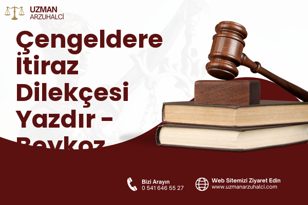 Çengeldere İtiraz Dilekçesi Yazdır - Beykoz
