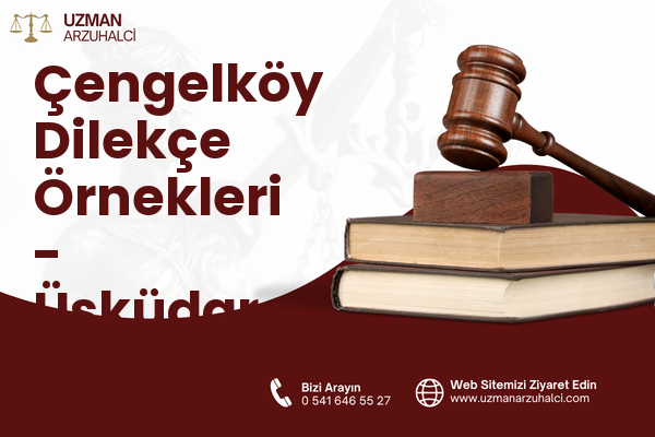 Çengelköy Dilekçe Örnekleri - Üsküdar