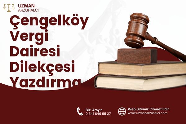 Çengelköy Vergi Dairesi Dilekçesi Yazdırma - Üsküdar