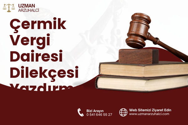Çermik Vergi Dairesi Dilekçesi Yazdırma