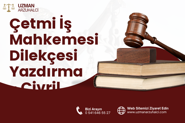 Çetmi İş Mahkemesi Dilekçesi Yazdırma - Çivril