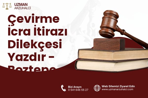 Çevirme İcra İtirazı Dilekçesi Yazdır - Boztepe