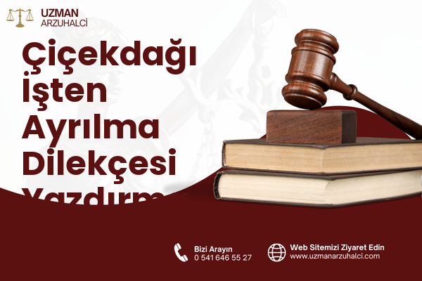 Çiçekdağı İşten Ayrılma Dilekçesi Yazdırma