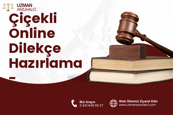 Çiçekli Online Dilekçe Hazırlama - Sarıçam