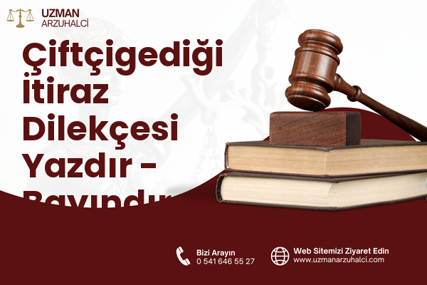 Çiftçigediği İtiraz Dilekçesi Yazdır - Bayındır
