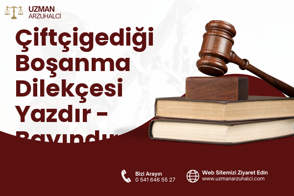 Çiftçigediği Boşanma Dilekçesi Yazdır - Bayındır