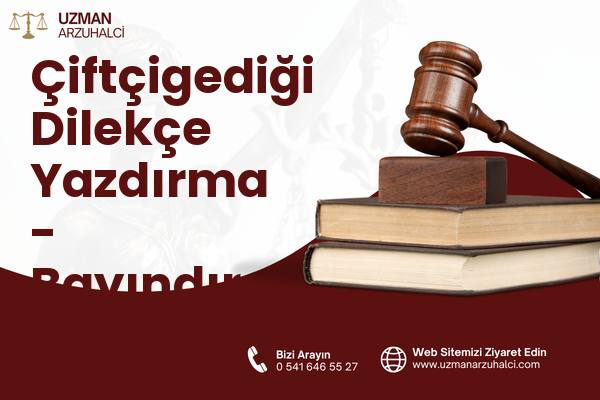 Çiftçigediği Dilekçe Yazdırma - Bayındır