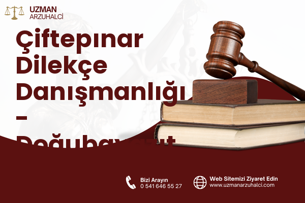 Çiftepınar Dilekçe Danışmanlığı - Doğubayazıt