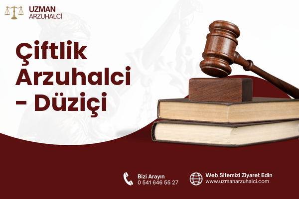 Çiftlik Arzuhalci - Düziçi