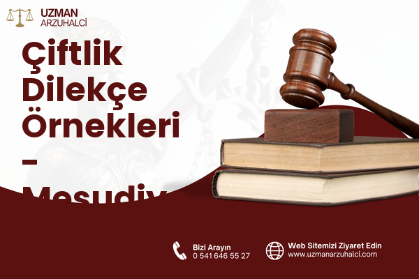 Çiftlik Dilekçe Örnekleri - Mesudiye