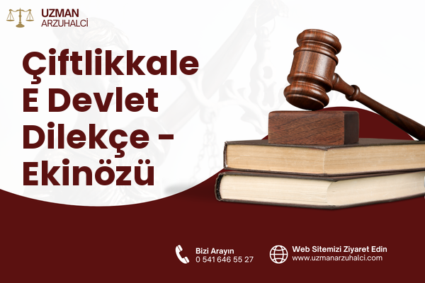 Çiftlikkale E Devlet Dilekçe - Ekinözü
