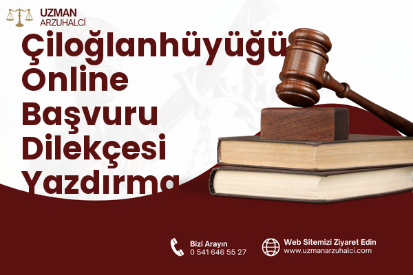 Çiloğlanhüyüğü Online Başvuru Dilekçesi Yazdırma - Kırıkhan