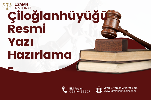 Çiloğlanhüyüğü Resmi Yazı Hazırlama - Kırıkhan