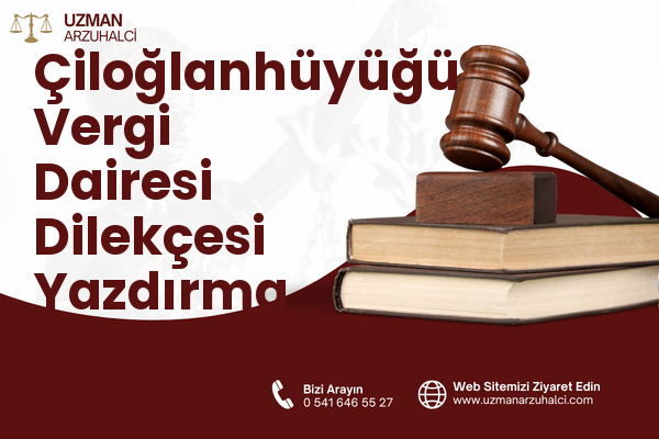 Çiloğlanhüyüğü Vergi Dairesi Dilekçesi Yazdırma - Kırıkhan