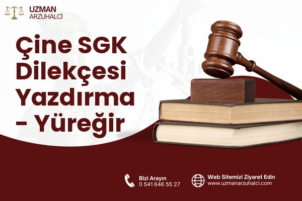 Çine SGK Dilekçesi Yazdırma - Yüreğir