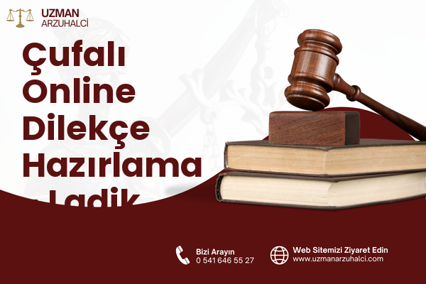 Çufalı Online Dilekçe Hazırlama - Ladik