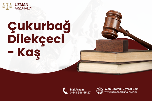 Çukurbağ Dilekçeci - Kaş