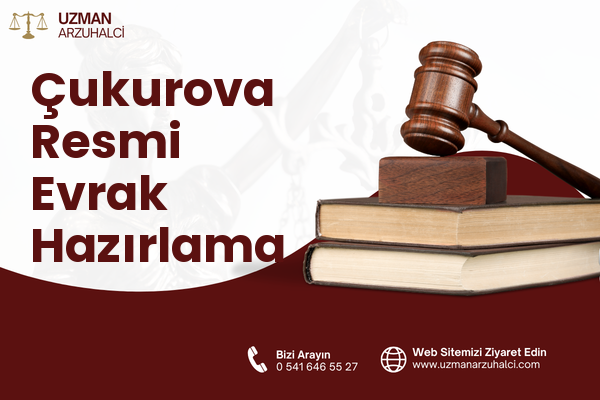 Çukurova Resmi Evrak Hazırlama