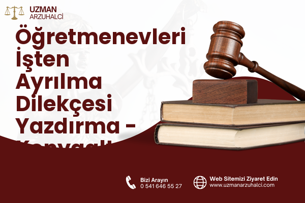 Öğretmenevleri İşten Ayrılma Dilekçesi Yazdırma - Konyaaltı