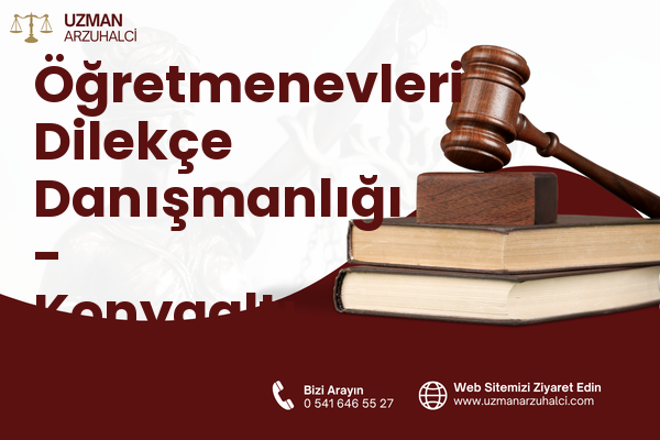 Öğretmenevleri Dilekçe Danışmanlığı - Konyaaltı