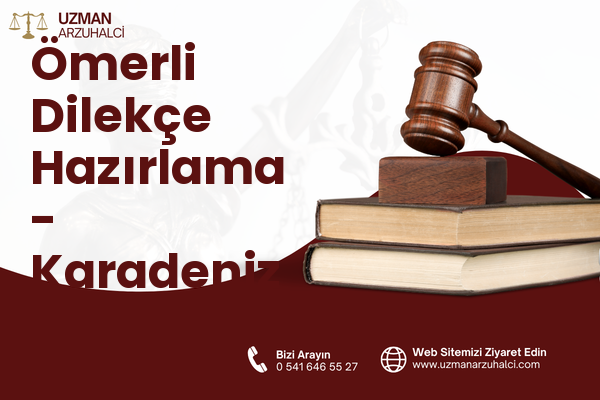 Ömerli Dilekçe Hazırlama - Karadeniz Ereğli
