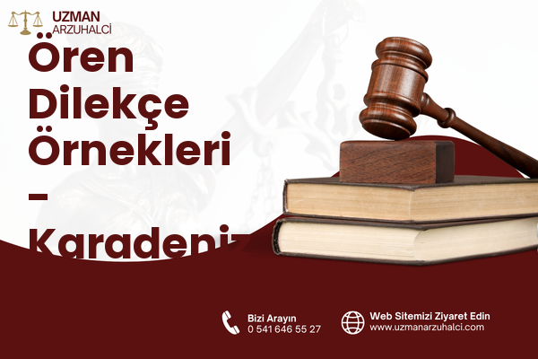Ören Dilekçe Örnekleri - Karadeniz Ereğli