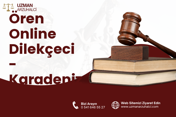 Ören Online Dilekçeci - Karadeniz Ereğli