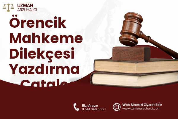 Örencik Mahkeme Dilekçesi Yazdırma - Çatalca