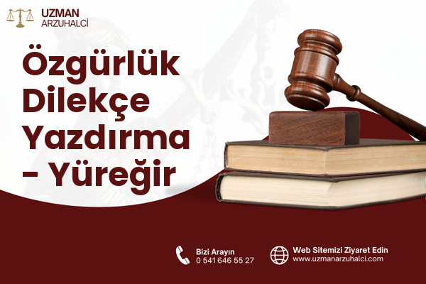 Özgürlük Dilekçe Yazdırma - Yüreğir